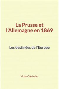 La Prusse Et l'Allemagne En 1869