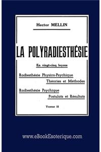 La Polyradiesthésie Tome 2