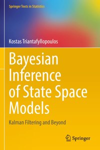 Bayesian Inference of State Space Models