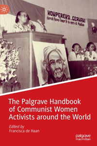 Palgrave Handbook of Communist Women Activists Around the World