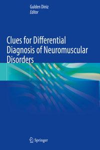 Clues for Differential Diagnosis of Neuromuscular Disorders