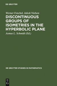 Discontinuous Groups of Isometries in the Hyperbolic Plane