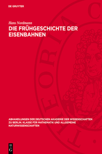 Die Frühgeschichte Der Eisenbahnen
