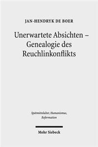 Unerwartete Absichten - Genealogie Des Reuchlinkonflikts