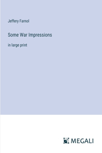Some War Impressions