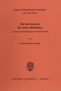 Die Boni Homines Des Fruhen Mittelalters