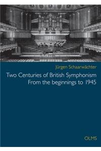 Two Centuries of British Symphonism