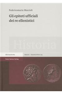 Gli Epiteti Ufficiali Dei Re Ellenistici
