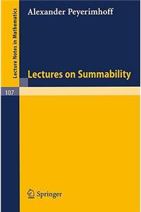 Lectures on Summability