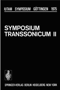 Symposium Transsonicum II