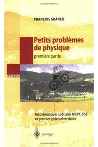 Petits Problemes de Physique - 1ere Partie