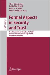 Formal Aspects in Security and Trust