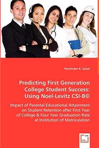 Predicting First Generation College Student Success