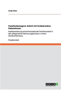 Familienbezogene Arbeit mit krebskranken PatientInnen