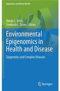 Environmental Epigenomics in Health and Disease