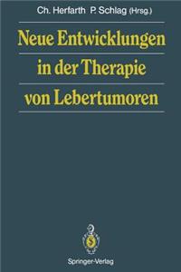 Neue Entwicklungen in Der Therapie Von Lebertumoren