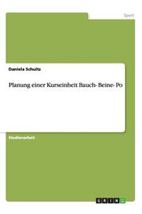 Planung einer Kurseinheit Bauch- Beine- Po