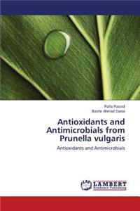 Antioxidants and Antimicrobials from Prunella vulgaris