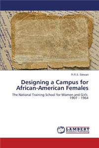 Designing a Campus for African-American Females