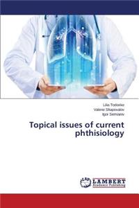Topical issues of current phthisiology