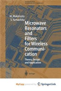 Microwave Resonators and Filters for Wireless Communication