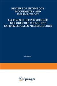 Ergebnisse Der Physiologie Biologischen Chemie Und Experimentellen Pharmakologie / Reviews of Physiology Biochemistry and Experimental Pharmacology