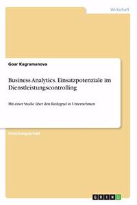 Business Analytics. Einsatzpotenziale im Dienstleistungscontrolling