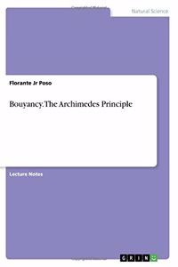 Bouyancy. The Archimedes Principle
