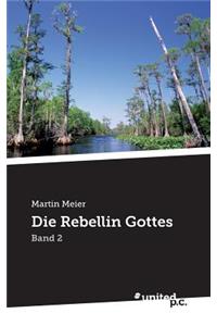 Die Rebellin Gottes