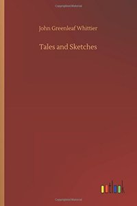 Tales and Sketches