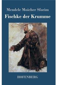 Fischke der Krumme