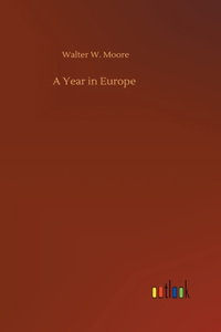 A Year in Europe