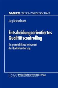 Entscheidungsorientiertes Qualitätscontrolling