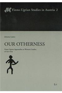 Our Otherness