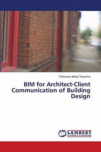 BIM for Architect-Client Communication of Building Design