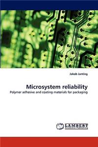 Microsystem reliability
