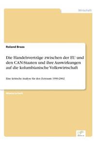 Handelsverträge zwischen der EU und den CAN-Staaten und ihre Auswirkungen auf die kolumbianische Volkswirtschaft