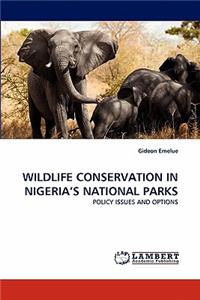 Wildlife Conservation in Nigeria's National Parks