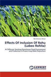 Effects Of Inclusion Of Rohu (Labeo Rohita)