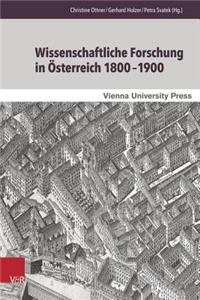 Wissenschaftliche Forschung in Osterreich 1800-1900