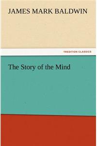 The Story of the Mind
