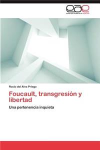 Foucault, Transgresion y Libertad