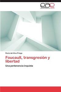 Foucault, Transgresion y Libertad