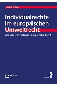 Individualrechte Im Europaischen Umweltrecht