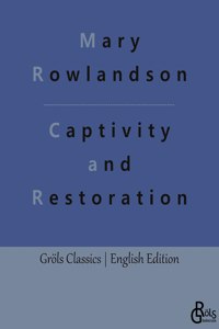 Captivity and Restoration