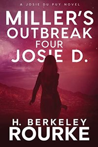 Miller's Outbreak / Four Josie D