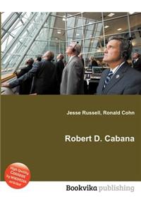 Robert D. Cabana