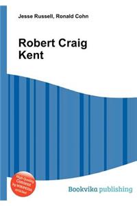 Robert Craig Kent