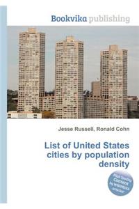 List of United States Cities by Population Density