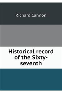 Historical Record of the Sixty-Seventh